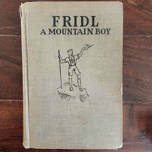 Fridl A Mountain Boy Washburne 1939 book